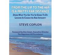 Steve Coplon From the Lip to the Hip is a Pretty Far Distance (Tascabile)