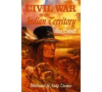 Steve Cottrell Civil War in the Indian Territory (Tascabile)