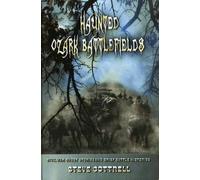 Steve Cottrell Haunted Ozark Battlefields (Tascabile)