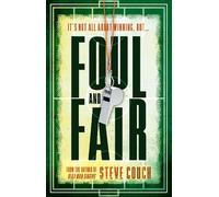 Steve Couch Foul and Fair (Tascabile)