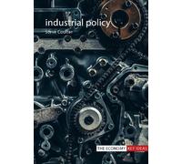 Steve Coulter Industrial Policy (Tascabile) Economy Key Ideas
