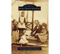 Steve Courtney Mark Twain's Hartford (Tascabile) Images of America