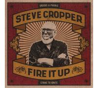 Steve Cropper Fire It Up (CD) Album