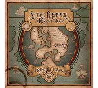 Steve Cropper & The Midnight Hour - Friendlytown