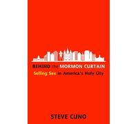 Steve Cuno Behind the Mormon Curtain (Copertina rigida)