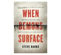 Steve Dabbs When Demons Surface (Tascabile)