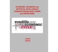 Steve Dafoe Economic, Business and Artificial Intelligence Co (Copertina rigida)