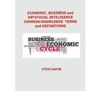 Steve Dafoe Economics, Business and Artificial Intelligence Common K (Tascabile)