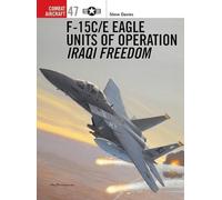 Steve Davies F-15C/E Eagle Units of operation Iraqi Freedom (Tascabile)