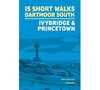 Steve Davison 15 Short Walks on Dartmoor South - Ivybridge and Princ (Tascabile)