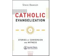 Steve Dawson Adam Janke Catholic Evangelization (Tascabile)