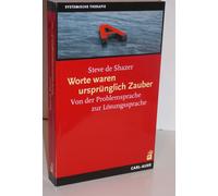 Steve de Shazer Worte waren ursprünglich Zauber: Von der Problemspra (Tascabile)