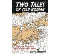 Steve Descloux Two Tales of Old Kodiak (Tascabile)