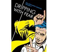 Steve Ditko Dripping With Fear: The Steve Ditko Archives Vol. (Copertina rigida)