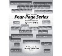 Steve Ditko The Complete Four-Page Series And Other Essays (Tascabile)