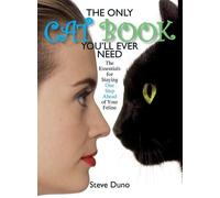 Steve Duno The Only Cat Book You'll Ever Need (Tascabile)