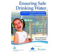 Steve E. Hrudey Elizabeth J. Hrudey Ensuring Safe Drinking Water (Tascabile)
