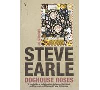 Steve Earle Doghouse Roses (Tascabile)