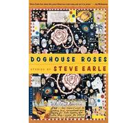 Steve Earle Doghouse Roses (Tascabile)