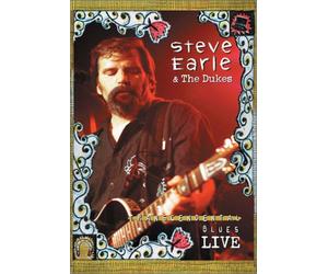 Steve Earle & Dukes - Transcendental Blues Live