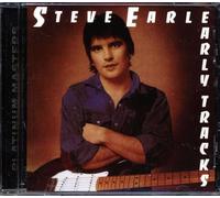 Steve Earle - Early Tracks