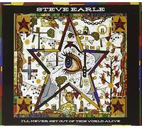 Steve Earle - I'll Never Get Out of This World Alive (CD+DVD) (2 CD)
