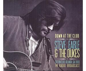 Steve Earle & The Dukes - Down at the Club