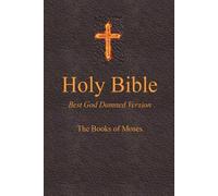Steve Ebling Holy Bible - Best God Damned Version - The Books of Mos (Tascabile)