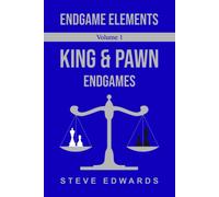 Steve Edwards Endgame Elements Volume 1 (Tascabile) Endgame Elements