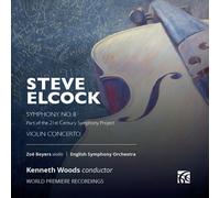 Steve Elcock Steve Elcock: Symphony No. 8/Violin Concerto: Part of the 21st (CD)