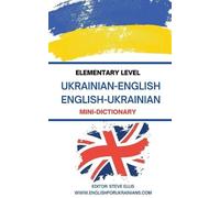 Steve Ellis Elementary Level Ukrainian - English English - Ukrainian (Tascabile)