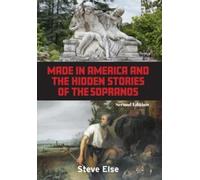 Steve Else Made in America and the Hidden Stories of The Sopranos (Tascabile)