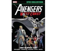 Steve Englehart Marve Avengers West Coast Epic Collection: Lost In S (Tascabile)