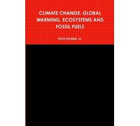 Steve Esomba Climate Change, Global Warming, Ecosystems and Fossil F (Tascabile)
