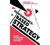 Steve Fairbanks Aaron Buchko Performance-Based Strategy (Tascabile)