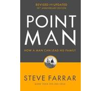 Steve Farrar Point Man, Revised and Updated 30th Anniversary Edition (Tascabile)