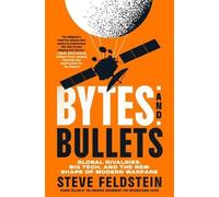 Steve Feldstein Bytes and Bullets (Copertina rigida)