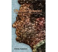 Steve Ference November Memories: Inside the Christopher Porco Case (Tascabile)