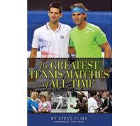 Steve Flink The Greatest Tennis Matches of All Time (Copertina rigida)