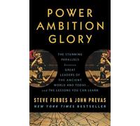 Steve Forbes John Prevas Power Ambition Glory (Tascabile)