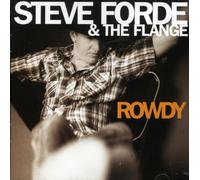 Steve Forde & the Flange - Rowdy [Import]