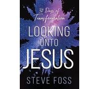 Steve Foss Looking Unto Jesus (Tascabile)