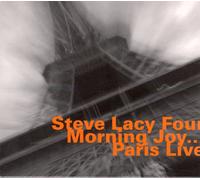 Audio Cd Steve Lacy Four - Morning Joy... Paris Live
