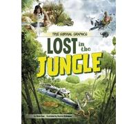 Steve Foxe Lost in the Jungle (Tascabile) True Survival Graphics