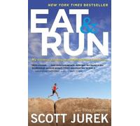 Steve Friedman Scott Jurek Eat and Run (Tascabile)