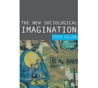 Steve Fuller The New Sociological Imagination (Tascabile)