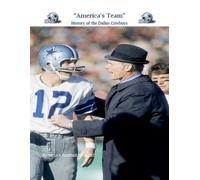 Steve Fulton "America's Team" History of the Dallas Cowboys (Tascabile) NFL