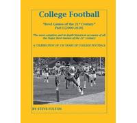 Steve Fulton College Football Bowl Games of the 21st Century - Part (Tascabile)