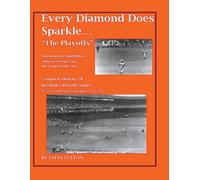 Steve Fulton Every Diamond Does Sparkle..."The Playoffs" (Tascabile)