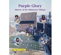 Steve Fulton Purple Glory-History of the Minnesota Vikings (Tascabile) NFL